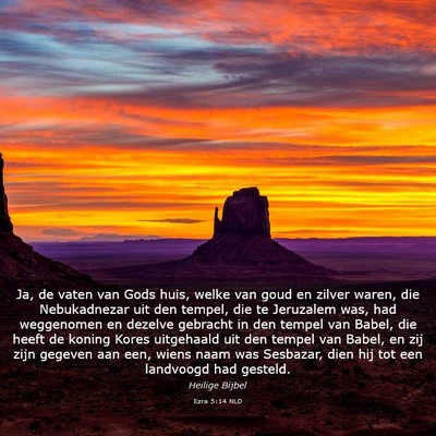 Picture 03 - Ezra 5:14 NLD - Ja, de vaten van Gods huis, welke van goud en - Bible Verse Picture