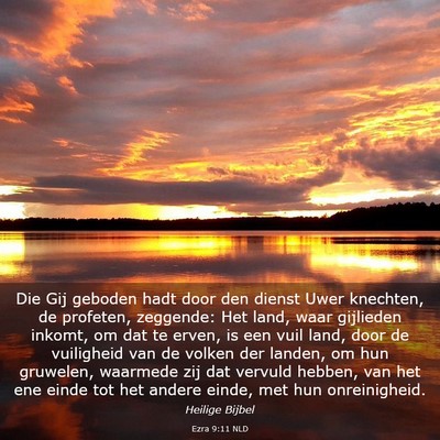Picture 03 - Ezra 9:11 NLD - Die Gij geboden hadt door den dienst Uwer - Bible Verse Picture