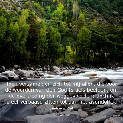 Picture 03 - Ezra 9:4 NLD - Toen verzamelden zich tot mij allen, die voor de - Bible Verse Picture