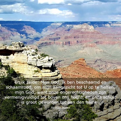 Picture 03 - Ezra 9:6 NLD - En ik zeide: Mijn God, ik ben beschaamd en - Bible Verse Picture