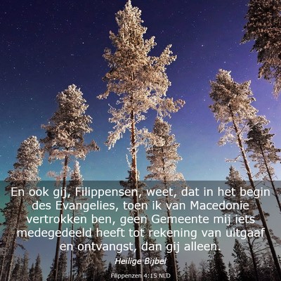 Picture 03 - Filippenzen 4:15 NLD - En ook gij, Filippensen, weet, dat in het begin - Bible Verse Picture