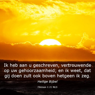 Picture 03 - Filémon 1:21 NLD - Ik heb aan u geschreven, vertrouwende op uw - Bible Verse Picture