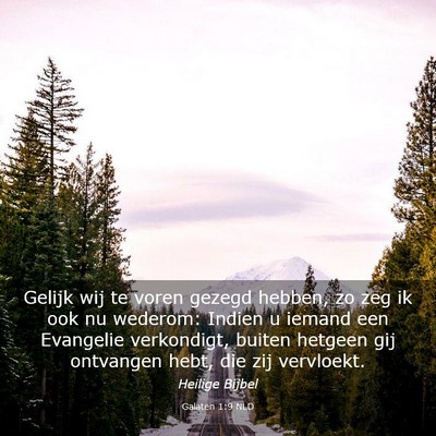 Picture 03 - Galaten 1:9 NLD - Gelijk wij te voren gezegd hebben, zo zeg ik ook - Bible Verse Picture