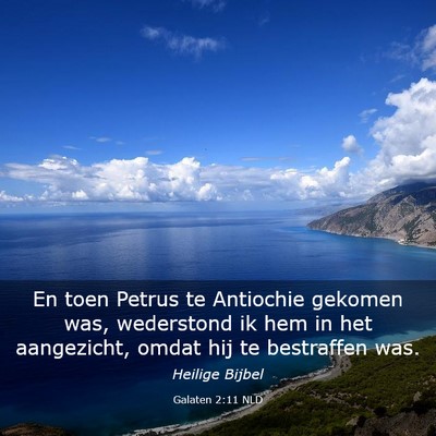 Picture 03 - Galaten 2:11 NLD - En toen Petrus te Antiochie gekomen was, - Bible Verse Picture