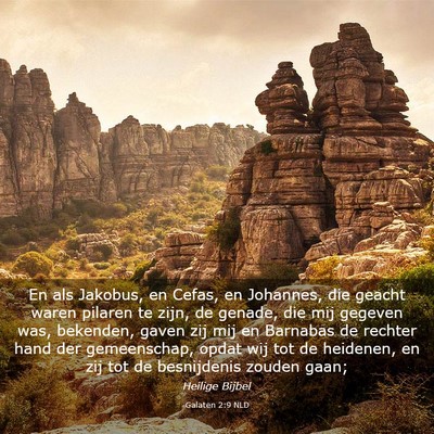 Picture 03 - Galaten 2:9 NLD - En als Jakobus, en Cefas, en Johannes, die geacht - Bible Verse Picture