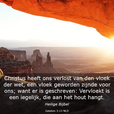 Picture 03 - Galaten 3:13 NLD - Christus heeft ons verlost van den vloek der wet, - Bible Verse Picture