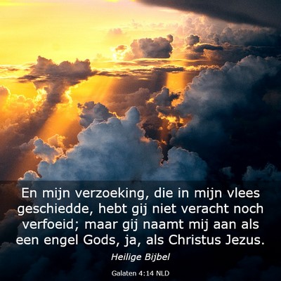 Picture 03 - Galaten 4:14 NLD - En mijn verzoeking, die in mijn vlees geschiedde, - Bible Verse Picture