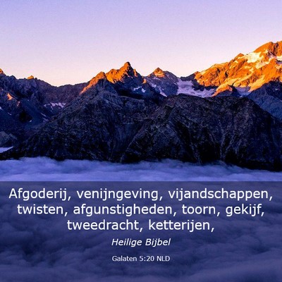 Picture 03 - Galaten 5:20 NLD - Afgoderij, venijngeving, vijandschappen, twisten, - Bible Verse Picture