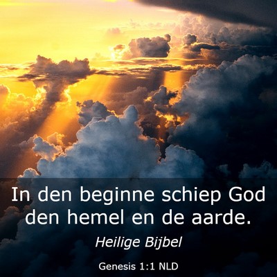 Picture 03 - Genesis 1:1 NLD - In den beginne schiep God den hemel en de - Bible Verse Picture