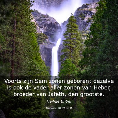 Picture 03 - Genesis 10:21 NLD - Voorts zijn Sem zonen geboren; dezelve is ook de - Bible Verse Picture