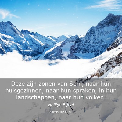 Picture 03 - Genesis 10:31 NLD - Deze zijn zonen van Sem, naar hun huisgezinnen, - Bible Verse Picture