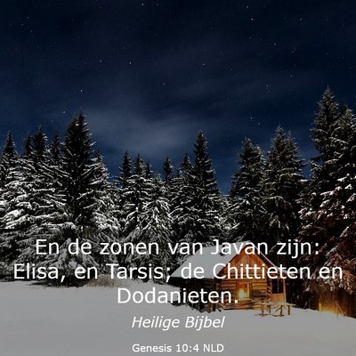 Picture 03 - Genesis 10:4 NLD - En de zonen van Javan zijn: Elisa, en Tarsis; de - Bible Verse Picture