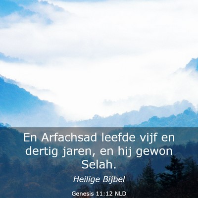 Picture 03 - Genesis 11:12 NLD - En Arfachsad leefde vijf en dertig jaren, en hij - Bible Verse Picture