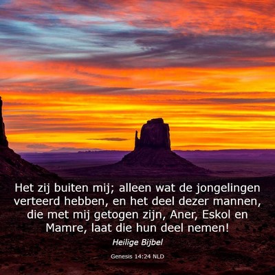 Picture 03 - Genesis 14:24 NLD - Het zij buiten mij; alleen wat de jongelingen - Bible Verse Picture