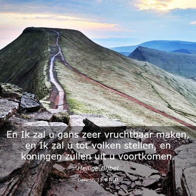 Picture 03 - Genesis 17:6 NLD - En Ik zal u gans zeer vruchtbaar maken, en Ik zal - Bible Verse Picture