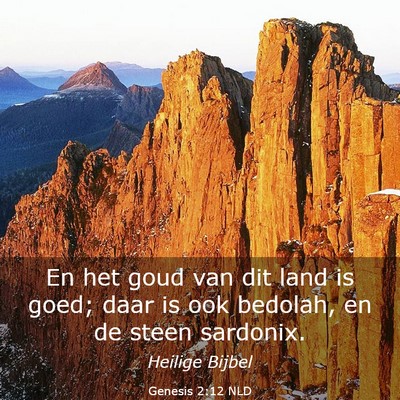 Picture 03 - Genesis 2:12 NLD - En het goud van dit land is goed; daar is ook - Bible Verse Picture