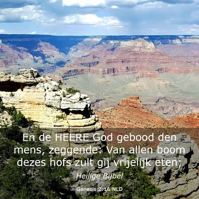 Picture 03 - Genesis 2:16 NLD - En de HEERE God gebood den mens, zeggende: Van - Bible Verse Picture