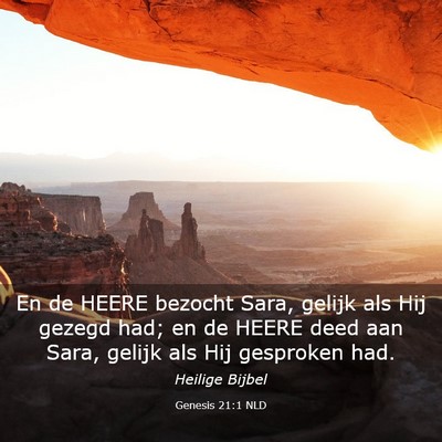 Picture 03 - Genesis 21:1 NLD - En de HEERE bezocht Sara, gelijk als Hij gezegd - Bible Verse Picture