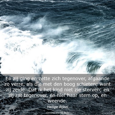 Picture 03 - Genesis 21:16 NLD - En zij ging en zette zich tegenover, afgaande zo - Bible Verse Picture