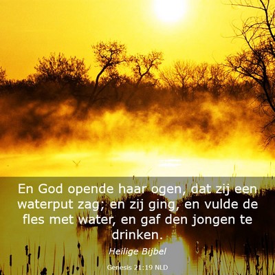 Picture 03 - Genesis 21:19 NLD - En God opende haar ogen, dat zij een waterput - Bible Verse Picture