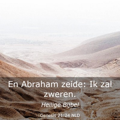 Picture 03 - Genesis 21:24 NLD - En Abraham zeide: Ik zal - Bible Verse Picture
