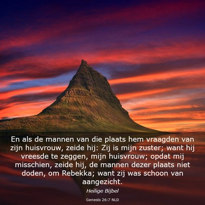 Picture 03 - Genesis 26:7 NLD - En als de mannen van die plaats hem vraagden van - Bible Verse Picture