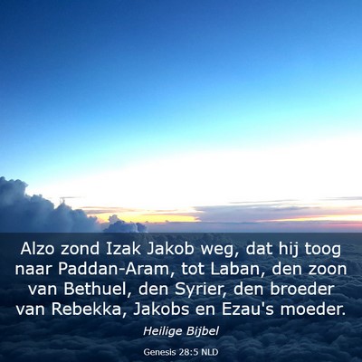 Picture 03 - Genesis 28:5 NLD - Alzo zond Izak Jakob weg, dat hij toog naar - Bible Verse Picture