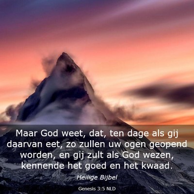 Picture 03 - Genesis 3:5 NLD - Maar God weet, dat, ten dage als gij daarvan eet, - Bible Verse Picture