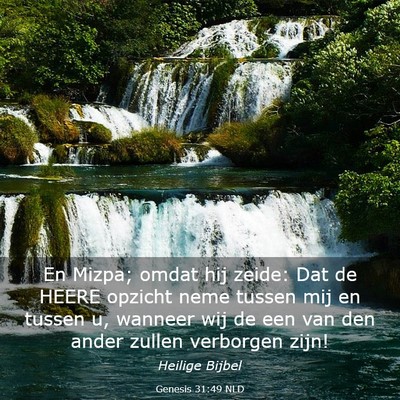 Picture 03 - Genesis 31:49 NLD - En Mizpa; omdat hij zeide: Dat de HEERE opzicht - Bible Verse Picture