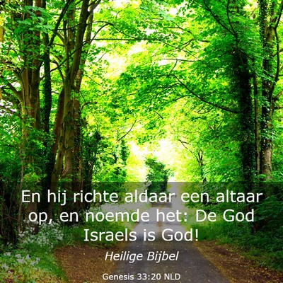 Picture 03 - Genesis 33:20 NLD - En hij richte aldaar een altaar op, en noemde - Bible Verse Picture
