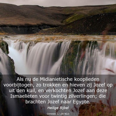 Picture 03 - Genesis 37:28 NLD - Als nu de Midianietische kooplieden voorbijtogen, - Bible Verse Picture