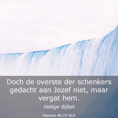 Picture 03 - Genesis 40:23 NLD - Doch de overste der schenkers gedacht aan Jozef - Bible Verse Picture