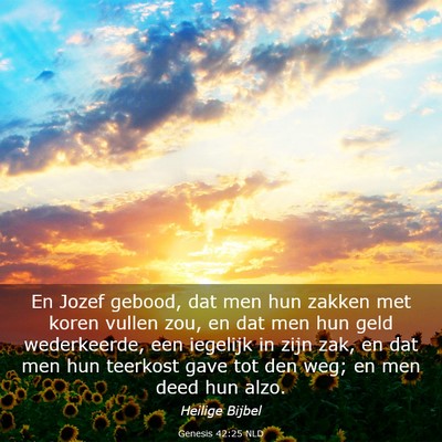 Picture 03 - Genesis 42:25 NLD - En Jozef gebood, dat men hun zakken met koren - Bible Verse Picture