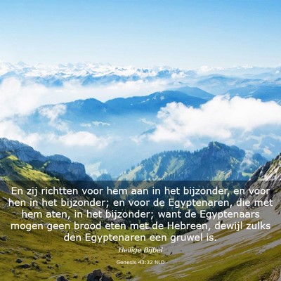 Picture 03 - Genesis 43:32 NLD - En zij richtten voor hem aan in het bijzonder, en - Bible Verse Picture