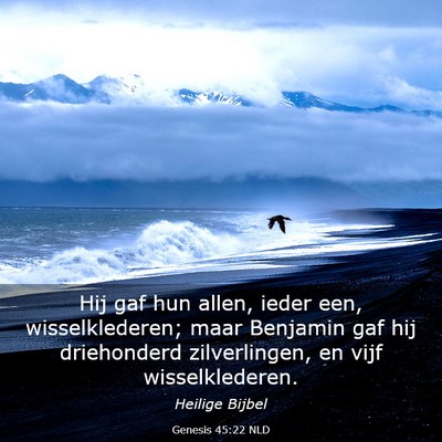 Picture 03 - Genesis 45:22 NLD - Hij gaf hun allen, ieder een, wisselklederen; - Bible Verse Picture