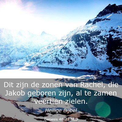 Picture 03 - Genesis 46:22 NLD - Dit zijn de zonen van Rachel, die Jakob geboren - Bible Verse Picture