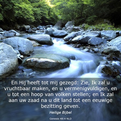 Picture 03 - Genesis 48:4 NLD - En Hij heeft tot mij gezegd: Zie, Ik zal u - Bible Verse Picture