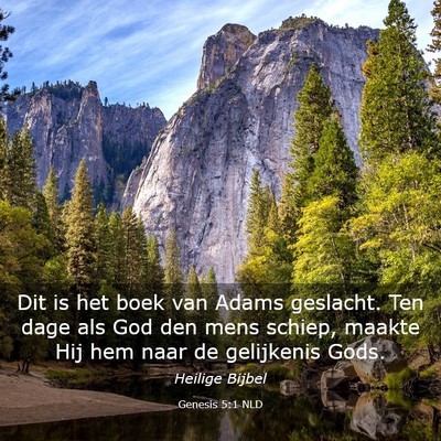 Picture 03 - Genesis 5:1 NLD - Dit is het boek van Adams geslacht. Ten dage als - Bible Verse Picture