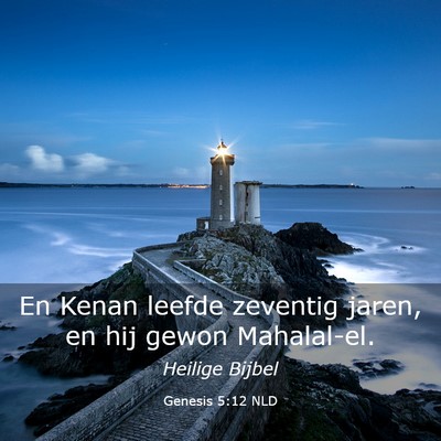 Picture 03 - Genesis 5:12 NLD - En Kenan leefde zeventig jaren, en hij gewon - Bible Verse Picture