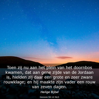 Picture 03 - Genesis 50:10 NLD - Toen zij nu aan het plein van het doornbos - Bible Verse Picture