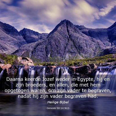 Picture 03 - Genesis 50:14 NLD - Daarna keerde Jozef weder in Egypte, hij en zijn - Bible Verse Picture