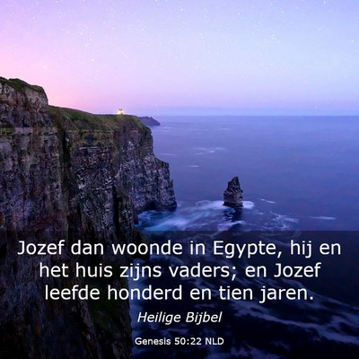 Picture 03 - Genesis 50:22 NLD - Jozef dan woonde in Egypte, hij en het huis zijns - Bible Verse Picture