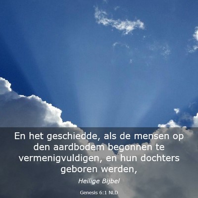 Picture 03 - Genesis 6:1 NLD - En het geschiedde, als de mensen op den aardbodem - Bible Verse Picture