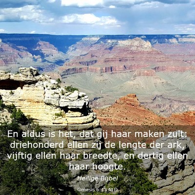 Picture 03 - Genesis 6:15 NLD - En aldus is het, dat gij haar maken zult: - Bible Verse Picture