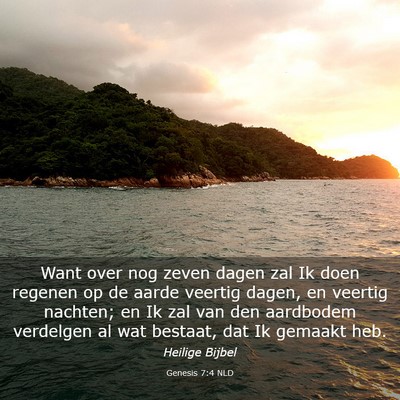 Picture 03 - Genesis 7:4 NLD - Want over nog zeven dagen zal Ik doen regenen op - Bible Verse Picture