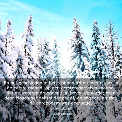 Picture 03 - Genesis 8:13 NLD - En het geschiedde in het zeshonderd en eerste - Bible Verse Picture