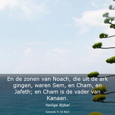 Picture 03 - Genesis 9:18 NLD - En de zonen van Noach, die uit de ark gingen, - Bible Verse Picture