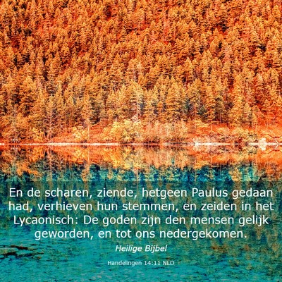 Picture 03 - Handelingen 14:11 NLD - En de scharen, ziende, hetgeen Paulus gedaan had, - Bible Verse Picture