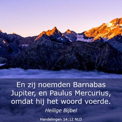 Picture 03 - Handelingen 14:12 NLD - En zij noemden Barnabas Jupiter, en Paulus - Bible Verse Picture