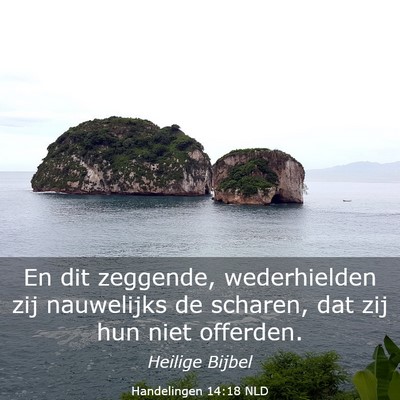 Picture 03 - Handelingen 14:18 NLD - En dit zeggende, wederhielden zij nauwelijks de - Bible Verse Picture